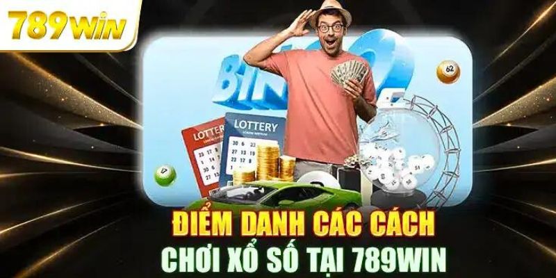 Hướng dẫn tham gia đặt cược xổ số 789win