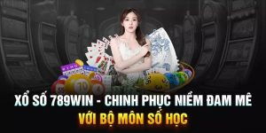 Xổ số 789win và những lý do hội viên nên tham gia 789win